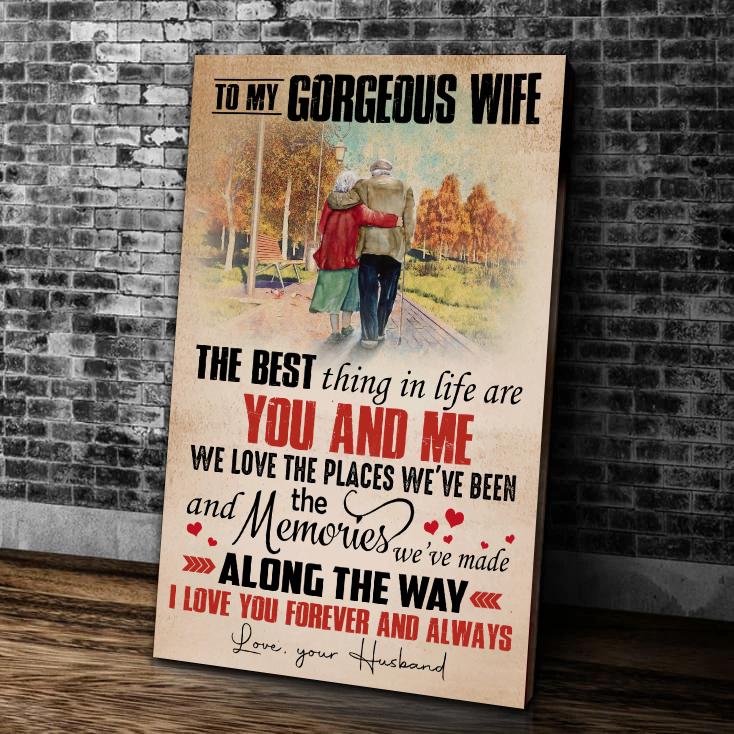 Wife Canvas To My Gorgeous Wife The Best Thing In Life Are You And Me Gift From Husband Canvas