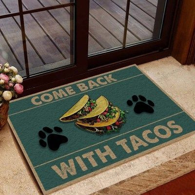 Come Back With Tacos Funny Outdoor Indoor Wellcome Doormat