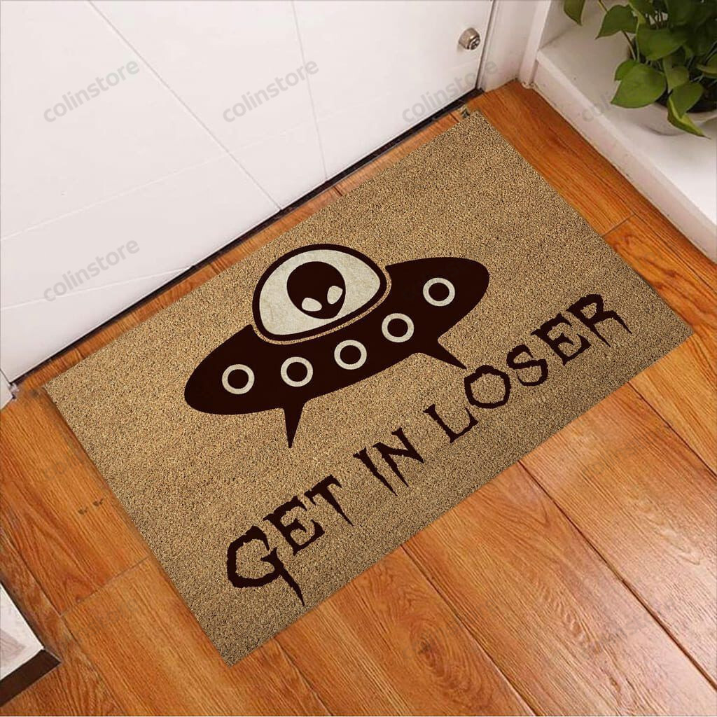 Get In Loser Alien Doormat Welcome Mat