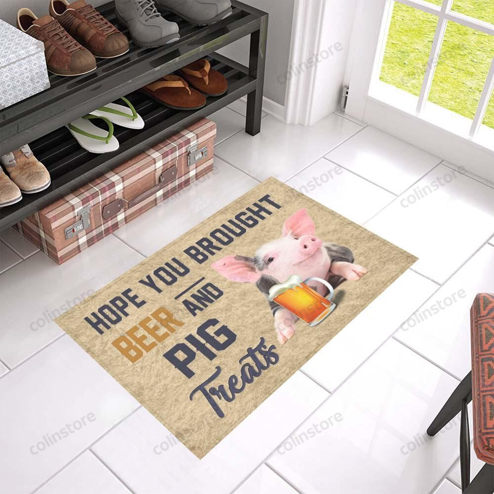 Hope You Brought Beer And Pig Treats Doormat Welcome Mat