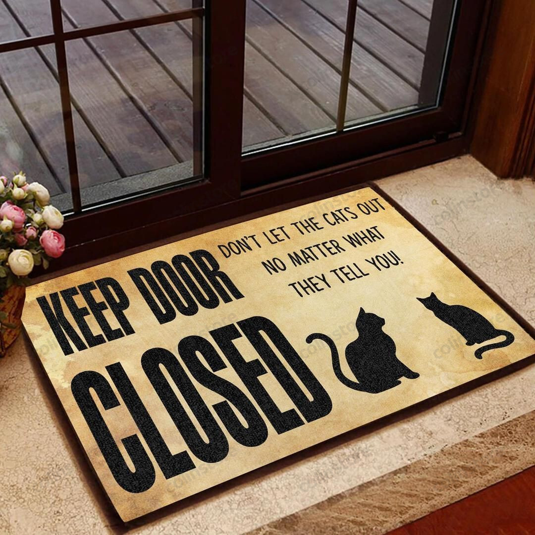 Keep Door Closed - Cat Doormat Welcome Mat