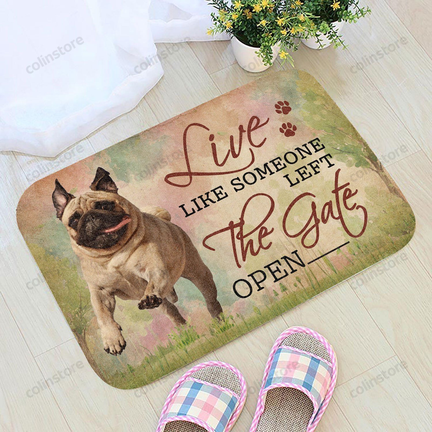 Live Like Someone Left The Gate Open Pug Doormat Welcome Mat