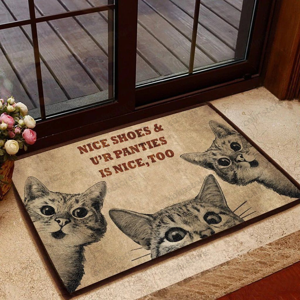 Nice Shoes And Your Panties Is Nice Too - Cat Doormat Welcome Mat