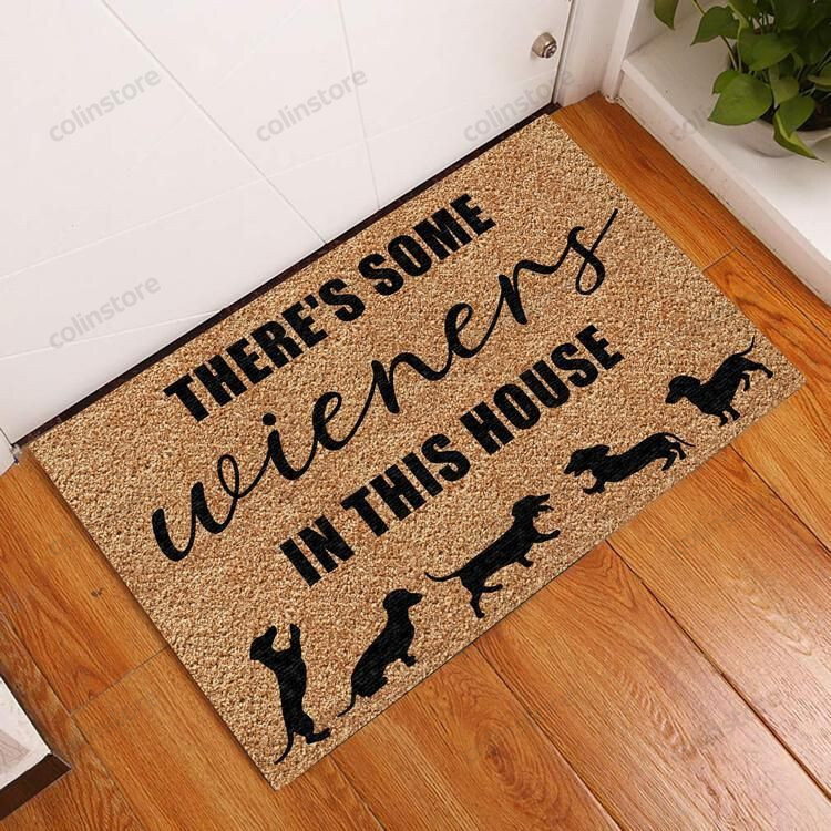 Theres Some Wieners In This House Doormat Welcome Mat