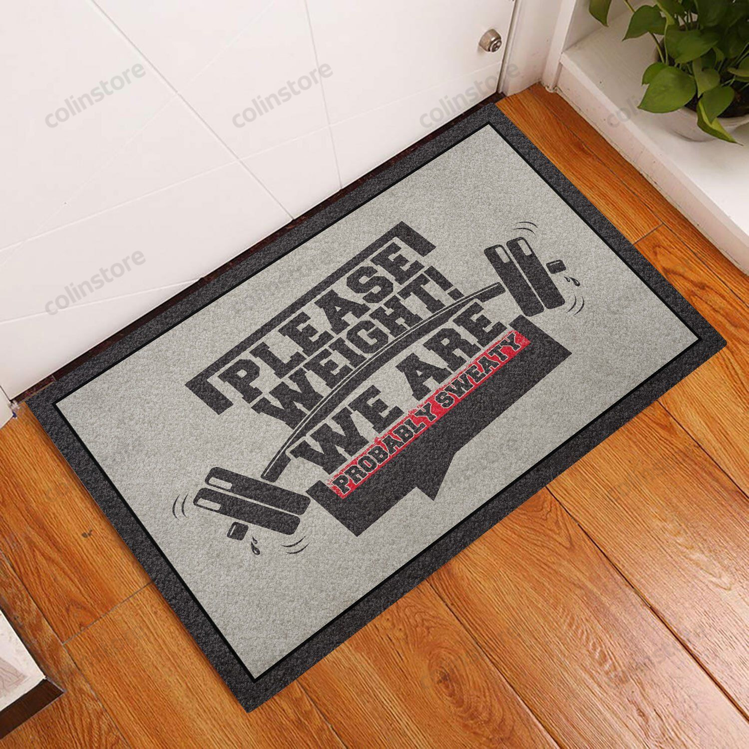 We Are Probably Sweaty Gym Doormat Welcome Mat