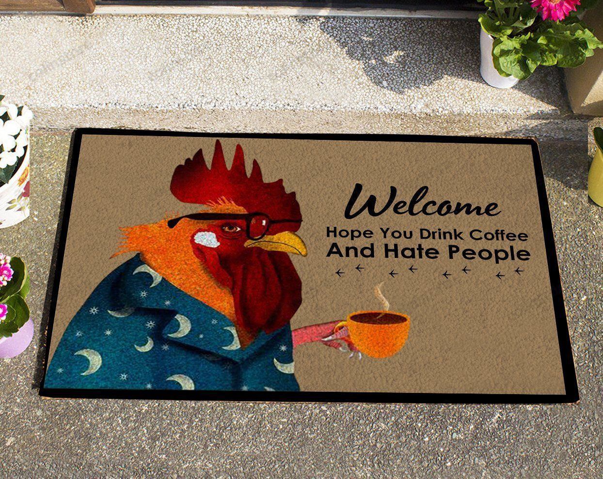 Welcome Hope You Drink Coffee And Hate People Funny Outdoor Indoor Wellcome Doormat