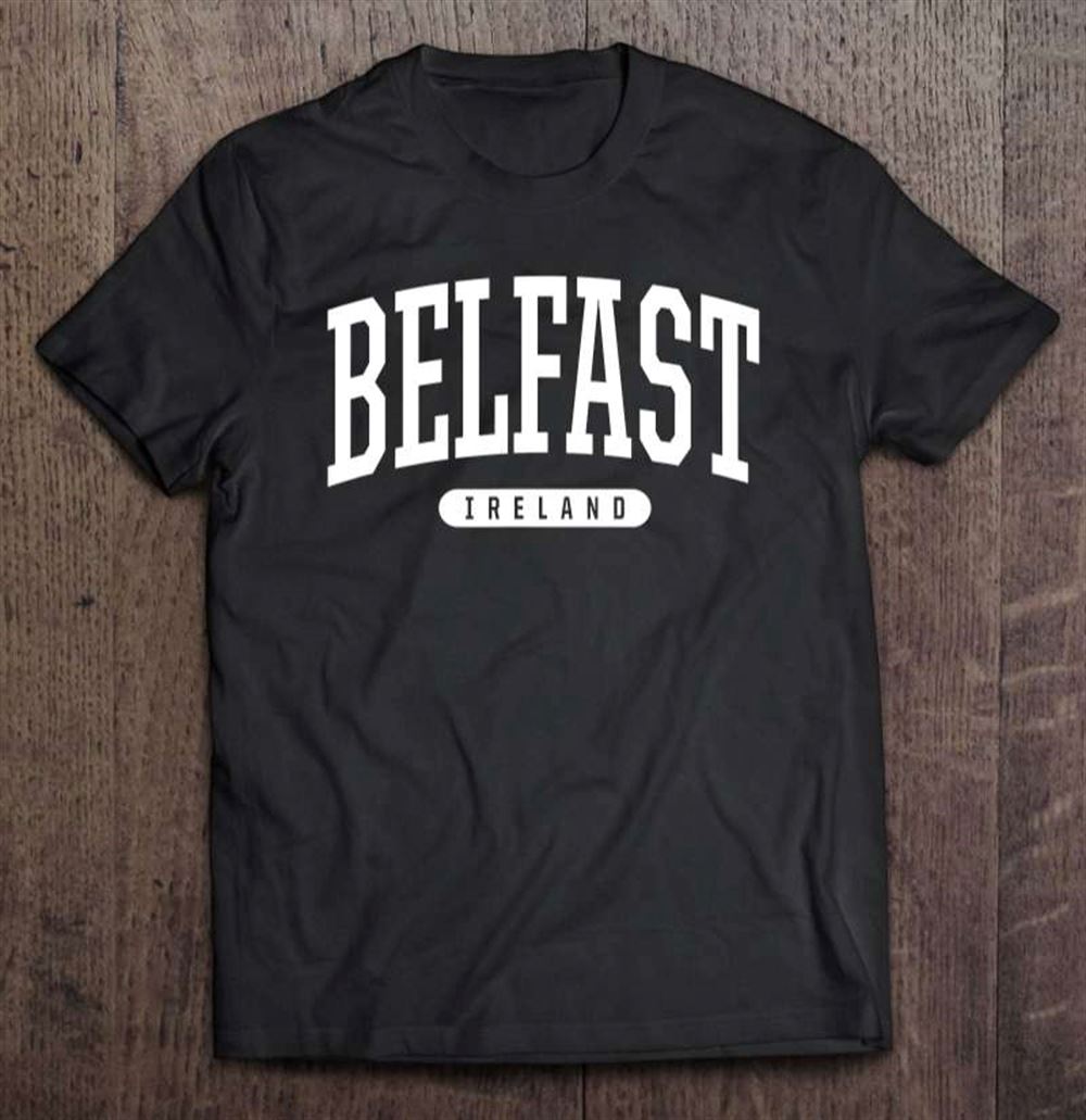 Belfast Ireland T Shirt