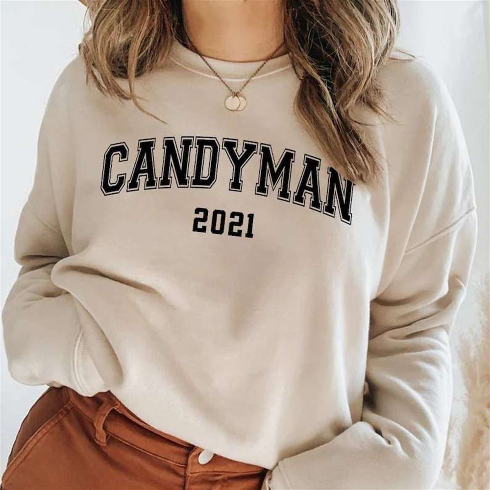 Candyman 2021 Sweatshirt Unisex T Shirt