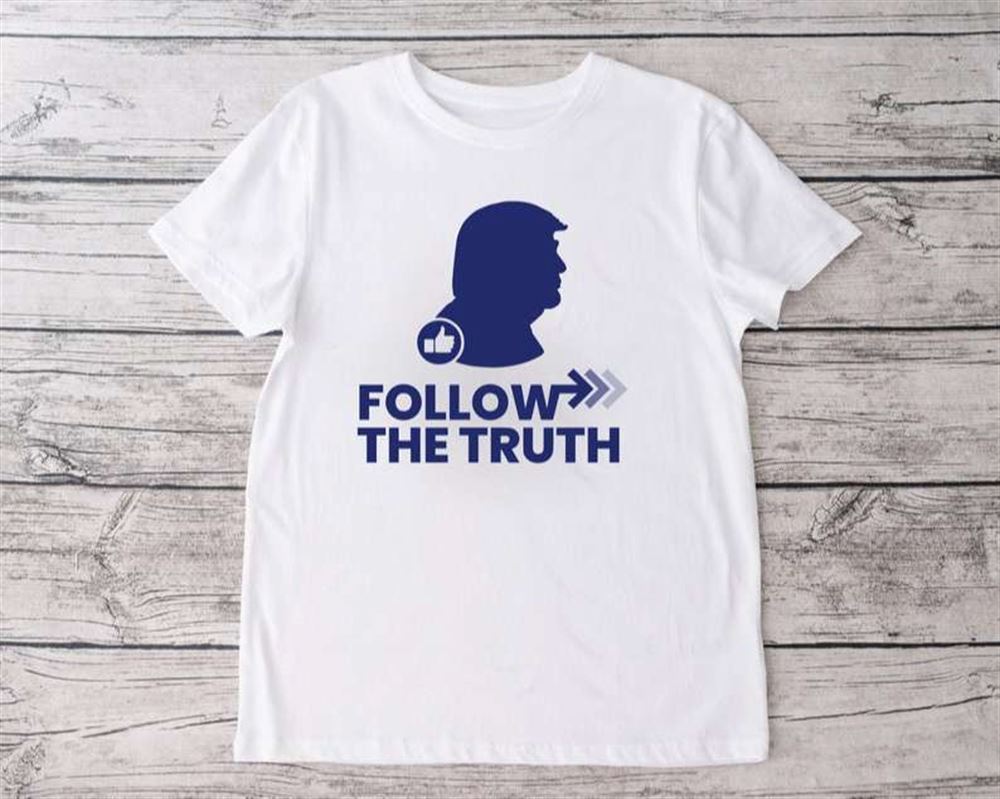 Follow The Truth T-shirt