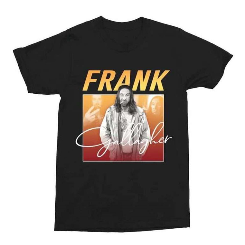 Frank Gallagher Unisex T-shirt