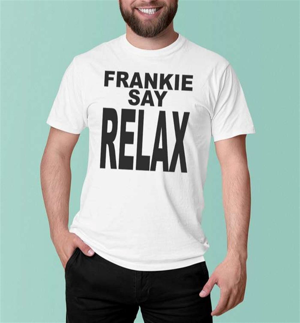 Frankie Say Relax Shirt