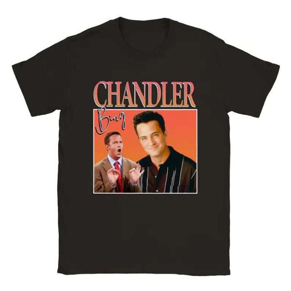 Friends Chandler Bing Funny Unisex T-shirt