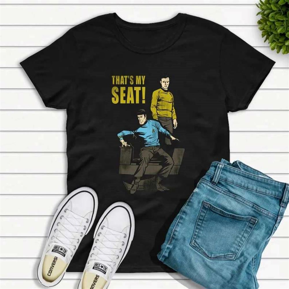 Funny Star Trek Thats My Seat T-shirt