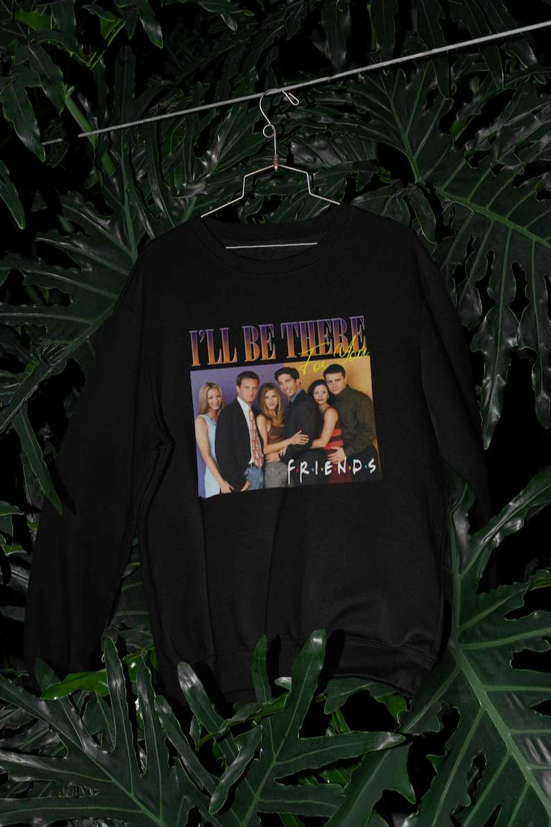 Ill Be There For You Friends Movie T Shirt