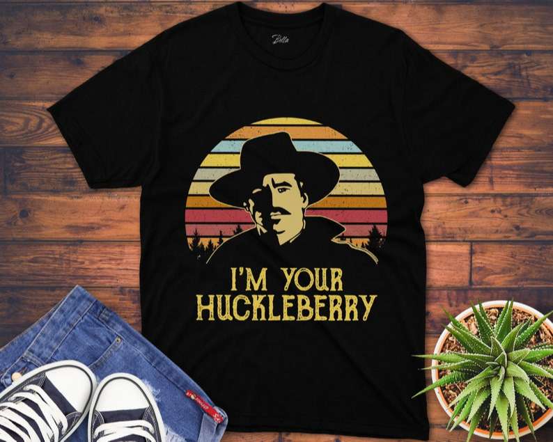 Im Your Huckleberry Vintage T Shirt