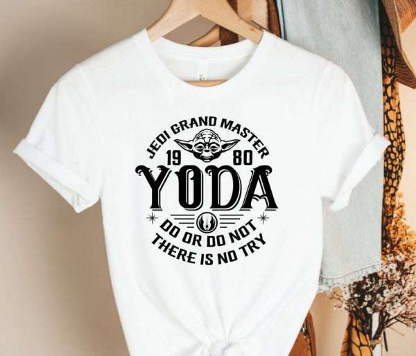 Jedi Grand Master Yoda Do Or Do Not There Is No Try Star Wars T Shirt Merch