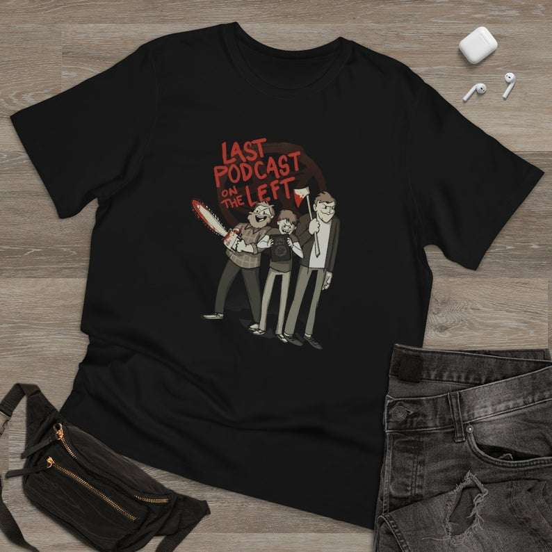 Last Podcast On The Left T Shirt