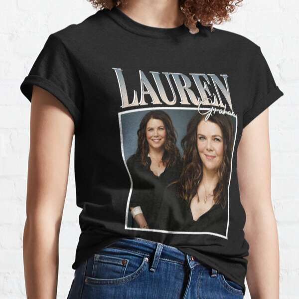 Lauren Graham Classic T-shirt Gilmore Girls