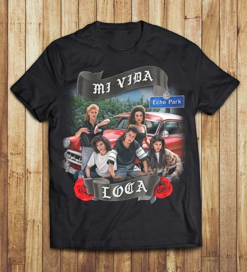 Mi Vida Loca Movie 1993 Echo Park T-shirt