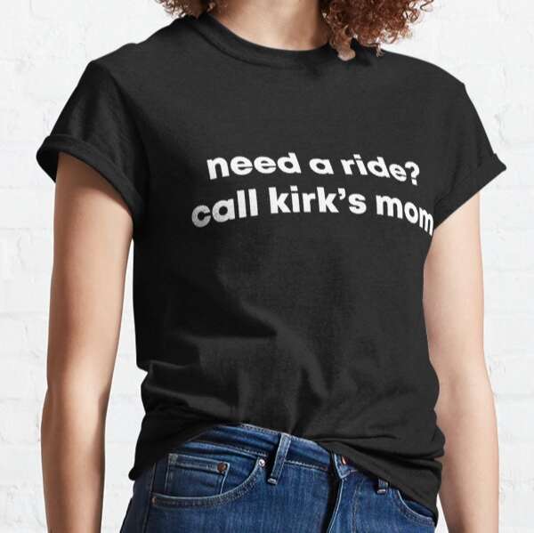 Need A Ride Call Kirks Mom Gilmore Girls T-shirt