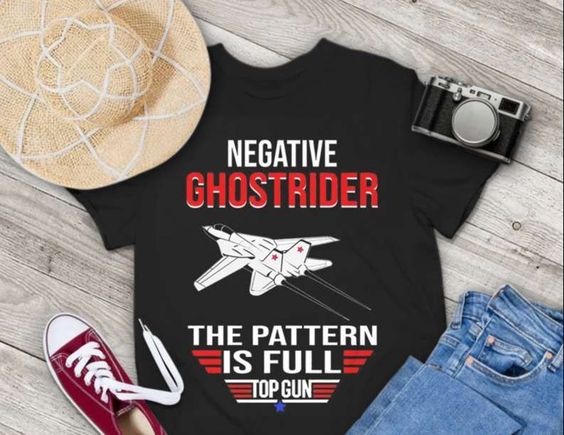 Negative Ghostrider The Pattern Is Full Top Gun Tom Cruise Unisex T-shirt