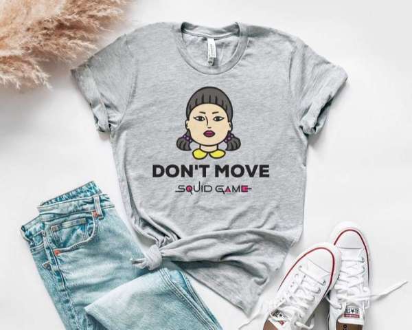 Squid Game Dont Move T Shirt S-5xl