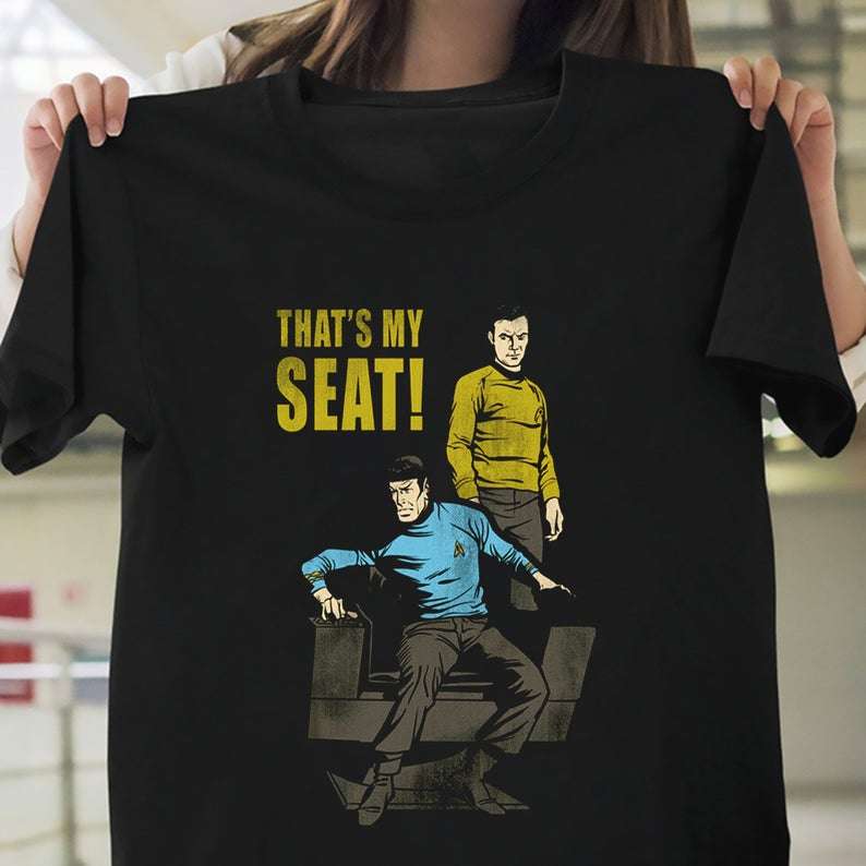 Star Trek Thats My Seat T-shirt