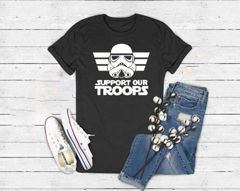 Support The Troops T-shirt Star Wars