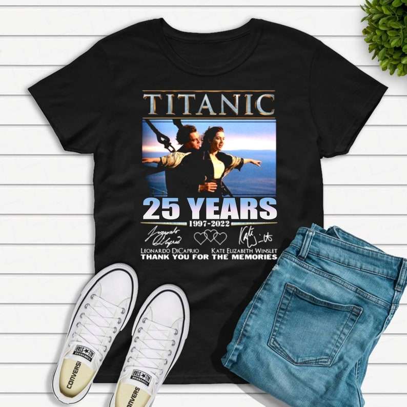 Titanic 25 Years Anniversary 1997-2022 T Shirt Movie Merch