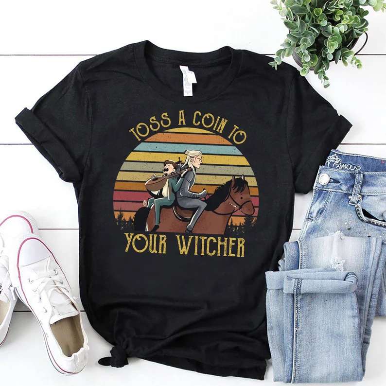 Toss A Coin To Your Witcher T-shirt