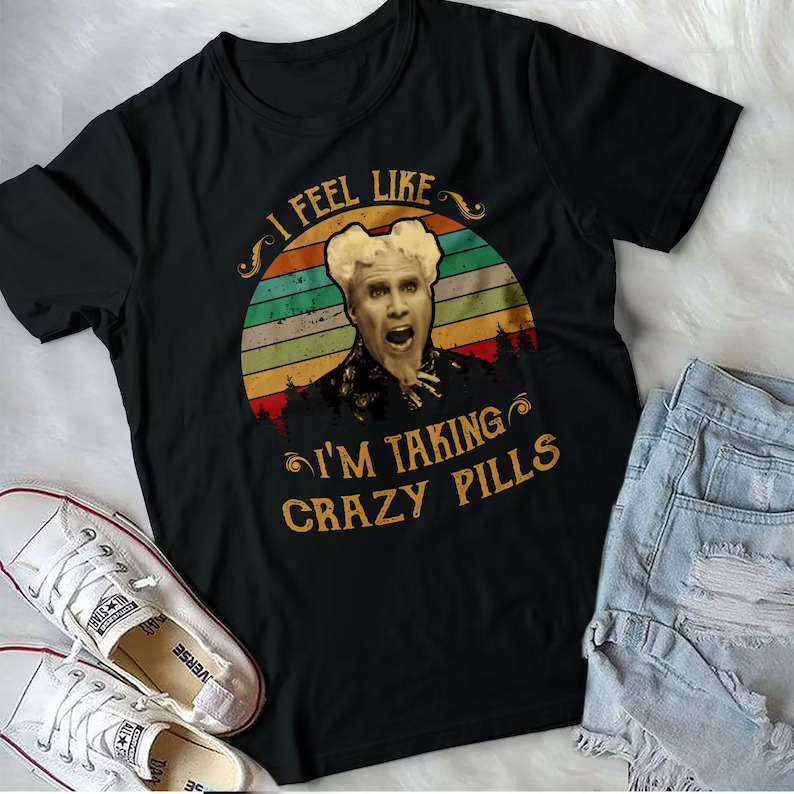 Will Ferrell I Feel Like Im Taking Crazy Pills T-shirt Zoolander Tv Series