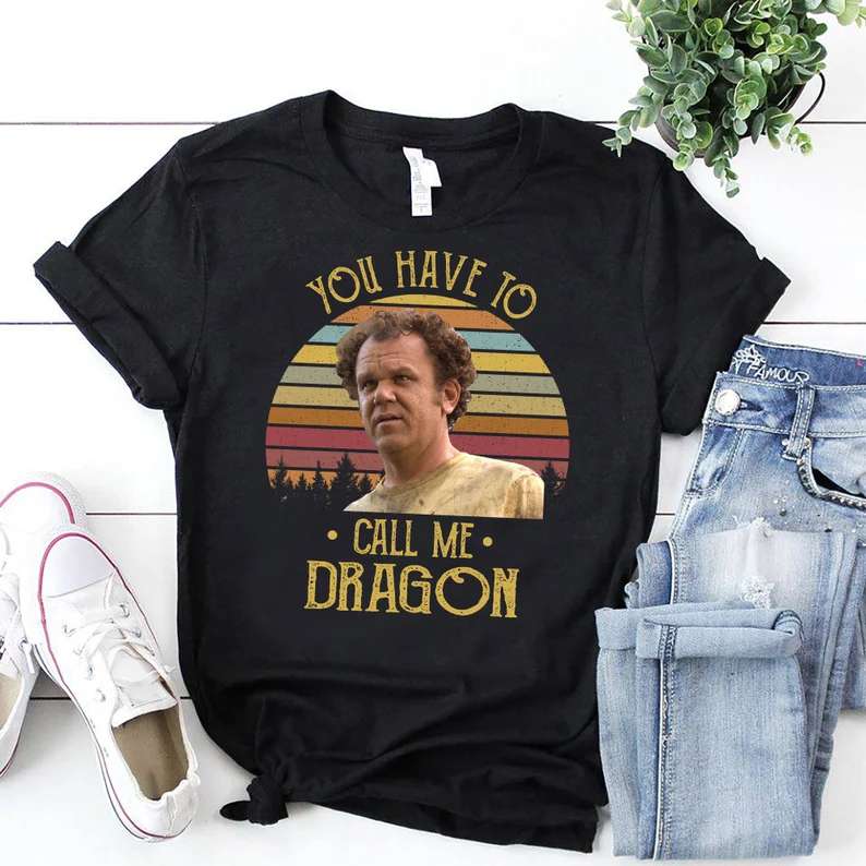 You Have To Call Me Dragon Clothing T-shirt