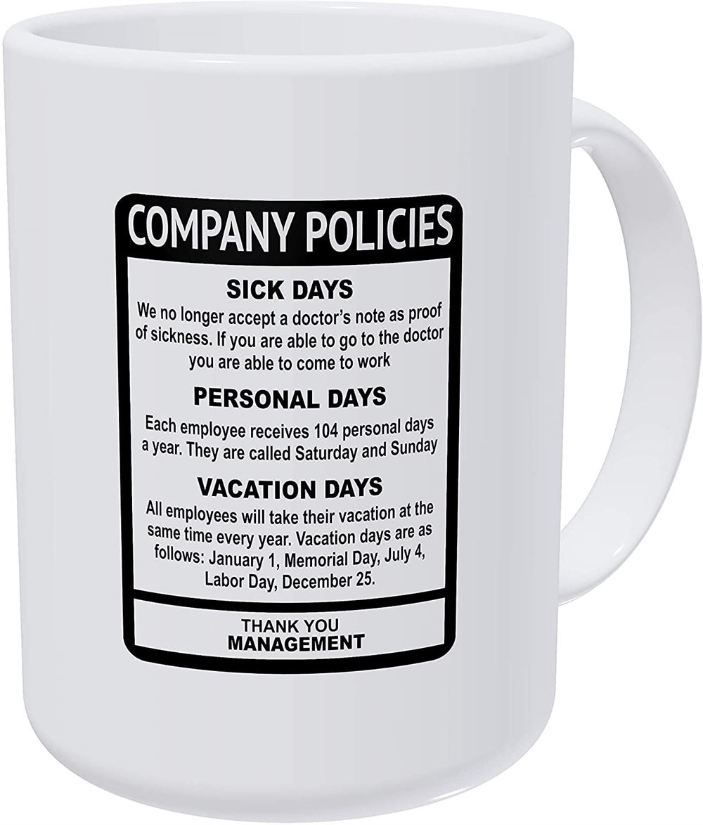 Company Policies Employee Boss Office 15 Ounces Double Side Printed Funny White Coffee Mug