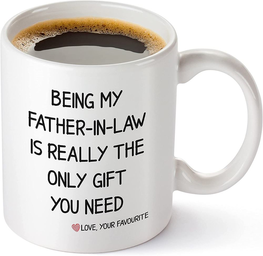 Father In Law Mug Being My Father In Law Is The Only Gift You Need Father-in-law Gift From Daughter