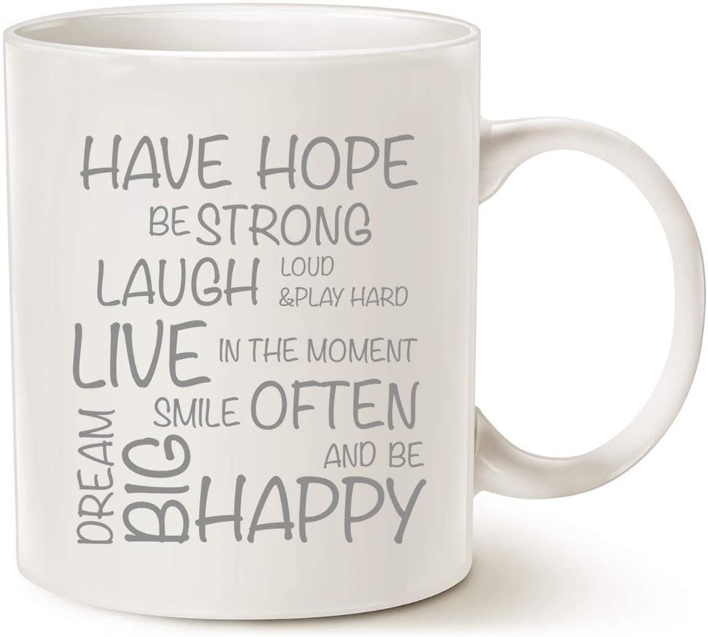 Funny Inspirational Coffee Mug Have Hope Be Strong Typography Motivational Quote Ceramic Cup White 1