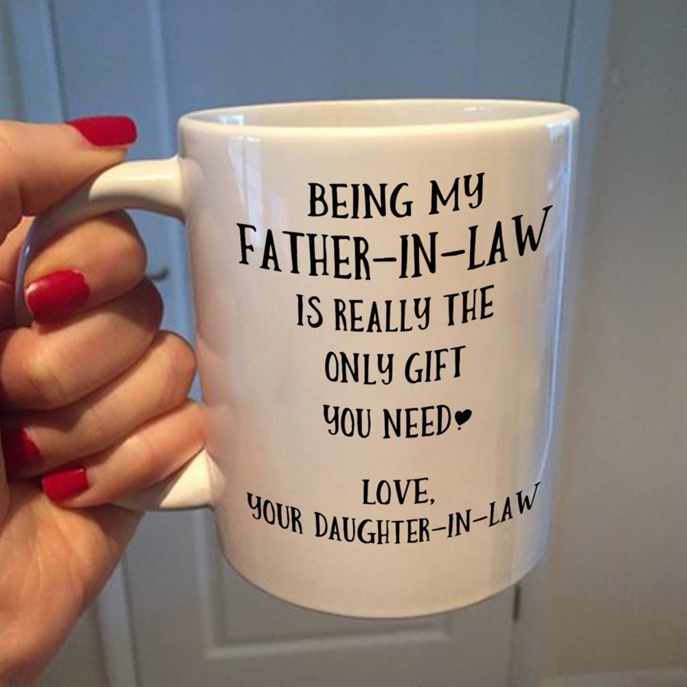 Happy Fathers Day Fathers Day Gift Idea Gift For Dad Being My Father-in-law Mug