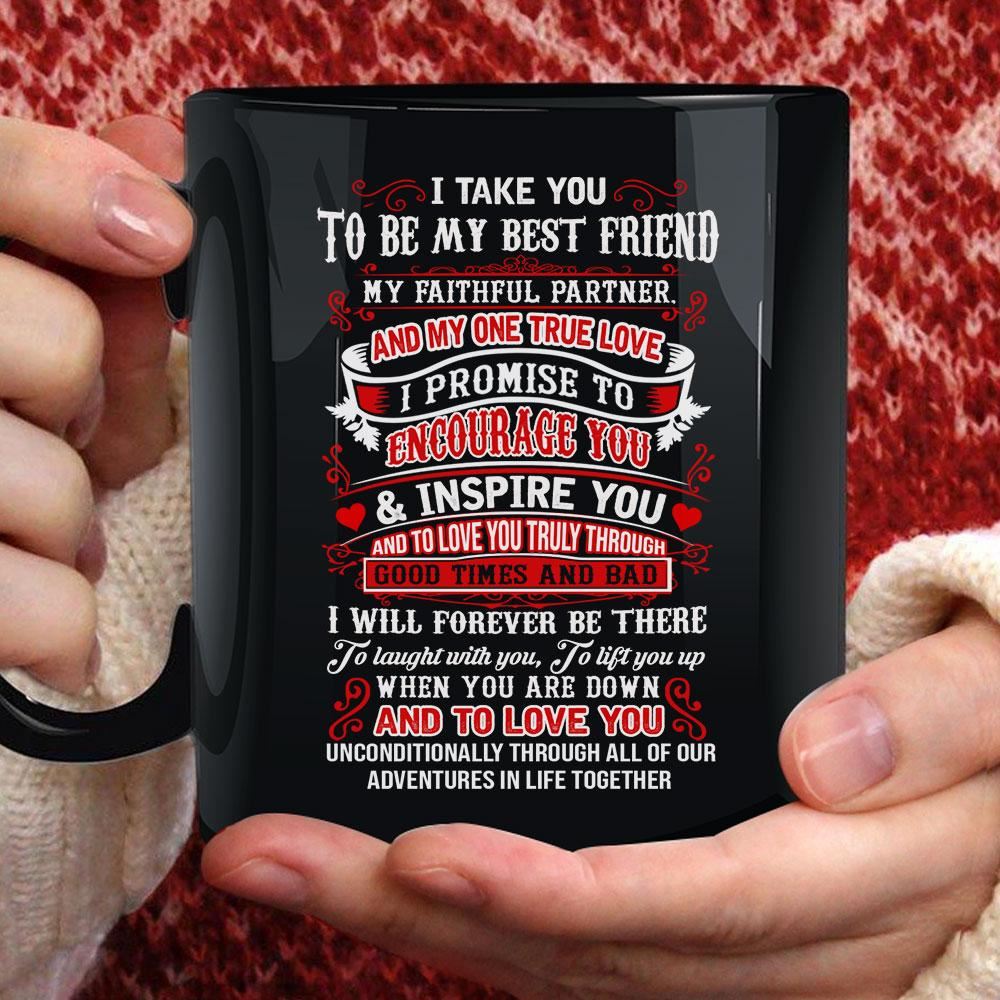 I Take You To Be My Best Friend Black Mug