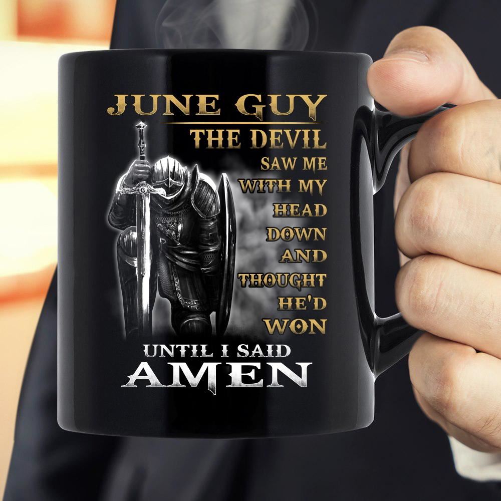 June Guy The Devil Saw Me With My Head Down Until I Said Amen Mug