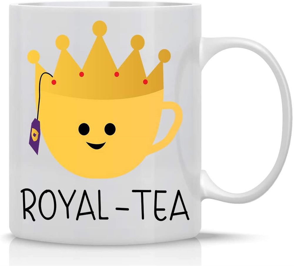 Royal Tea - Novelty Pun Royalty 11oz Fabulous Coffee Mug Great For Women Men Funny Birthday Ideas Fo