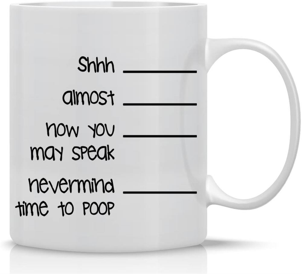 Shh Nevermind Time To Poop Mug - Funny Poop Mug - 11oz Coffee Mug - Mugs For Men- Poop Coffee Mug Co