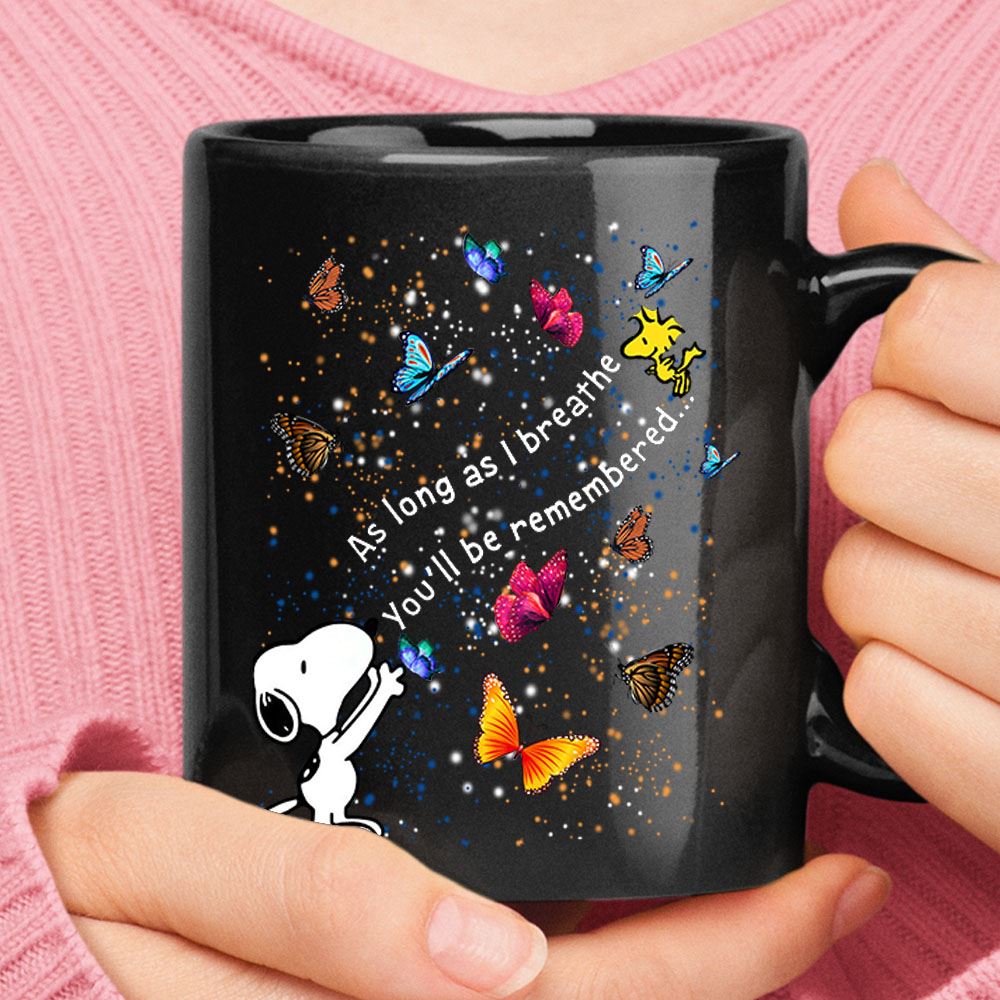 Snoopy Butterfly As Long As I Breathe Youll Be Remembered Mug