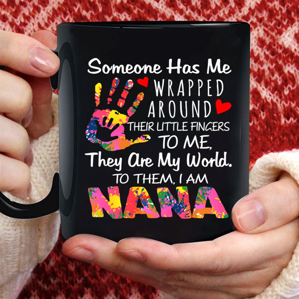 Someone Has Me Nana