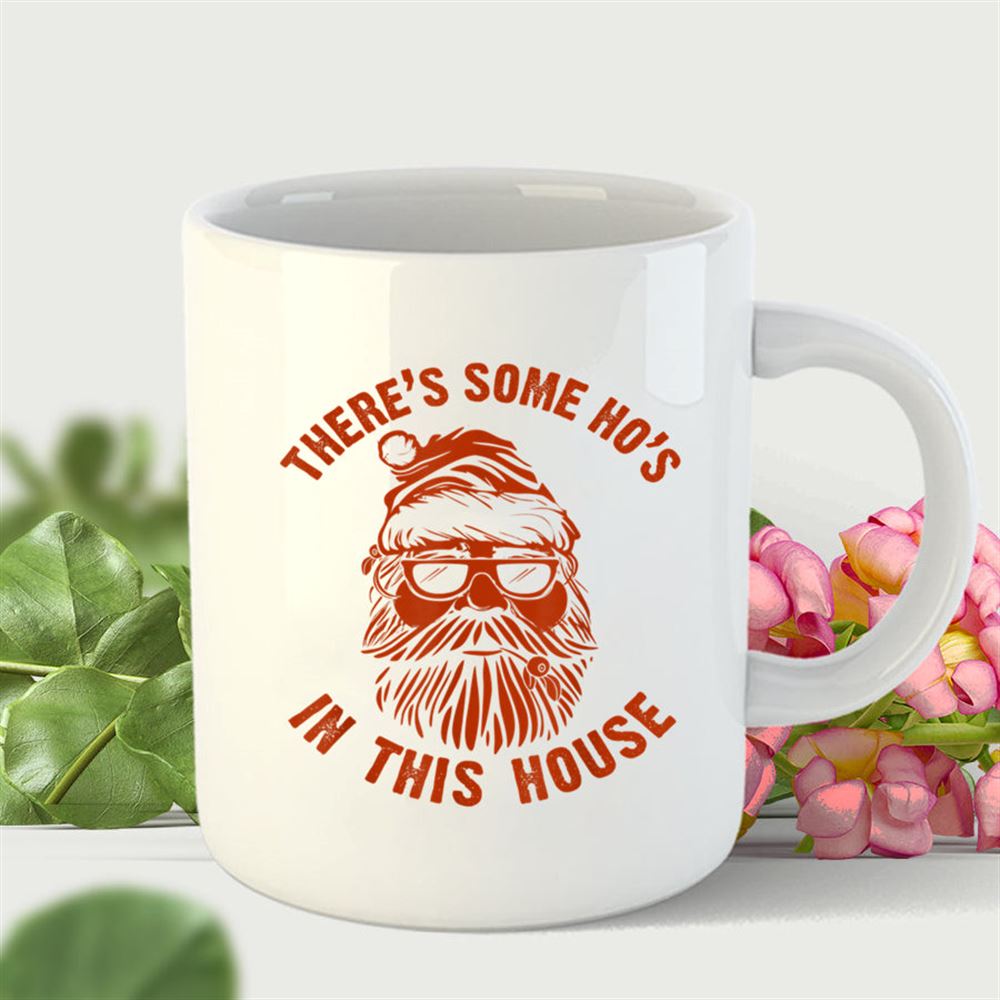 Theres Some Hos In This House Santa Cool Face Funny Xmas T Shirt