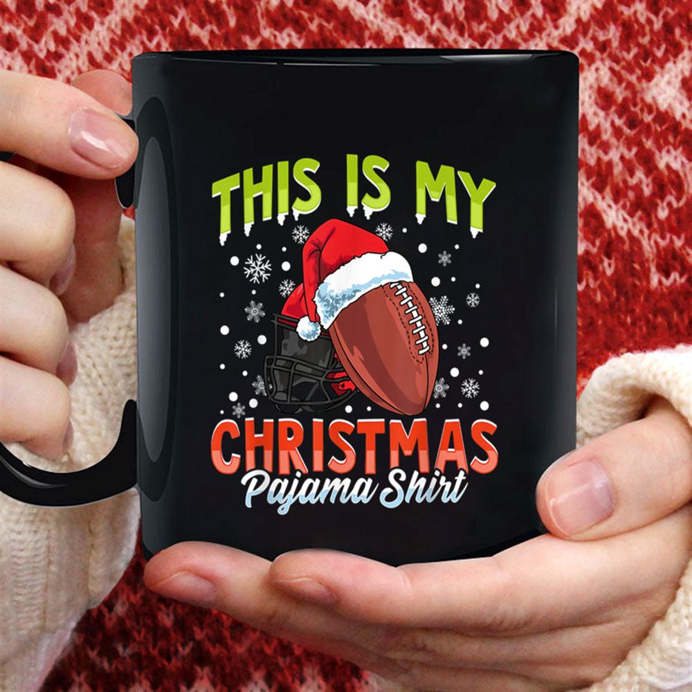 This Is My Christmas Pajama Funny Football Santa Hat Xmas T Shirt