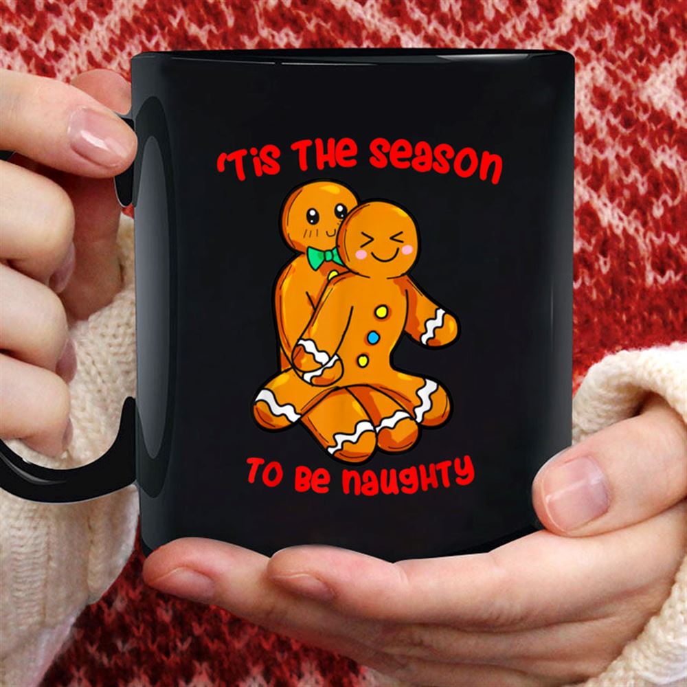 Tis The Season Christmas Gingerbread Couple Naughty Xmas T Shirt