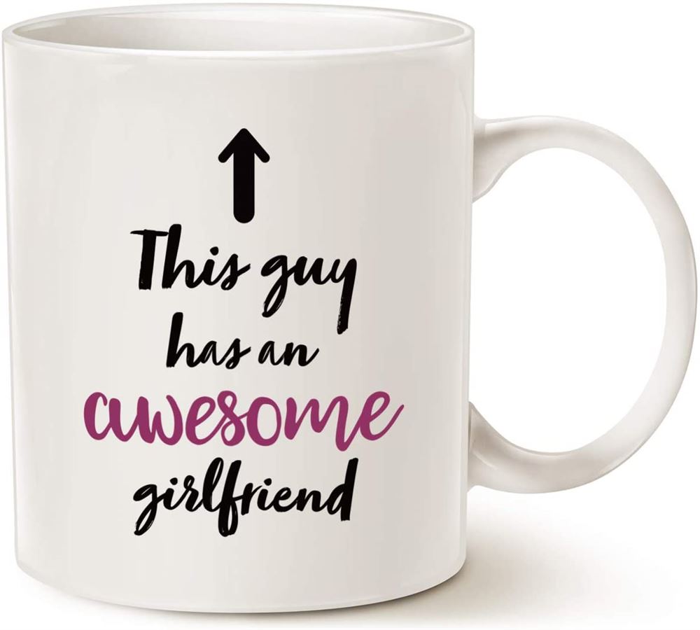 Valentines Day Gifts Boyfriend Coffee Mug This Guy Has An Awesome Girlfriend Funny Mug For Boyfriend