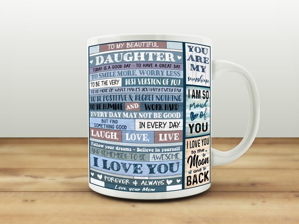 Valentines Gift Mug Gift For Daughter To My Beautiful Daughter Mug