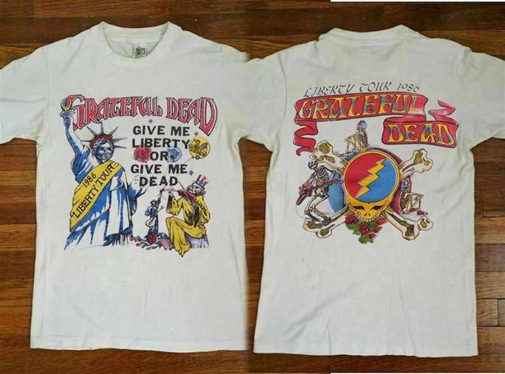 1986 Grateful Dead Give Me Liberty Or Give Me Dead Concert T Shirt Dead And Company