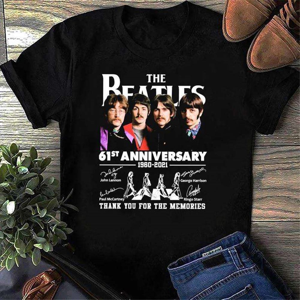 61st Anniversary Of The Beatles 1960-2021thank You For The Memories T Shirt