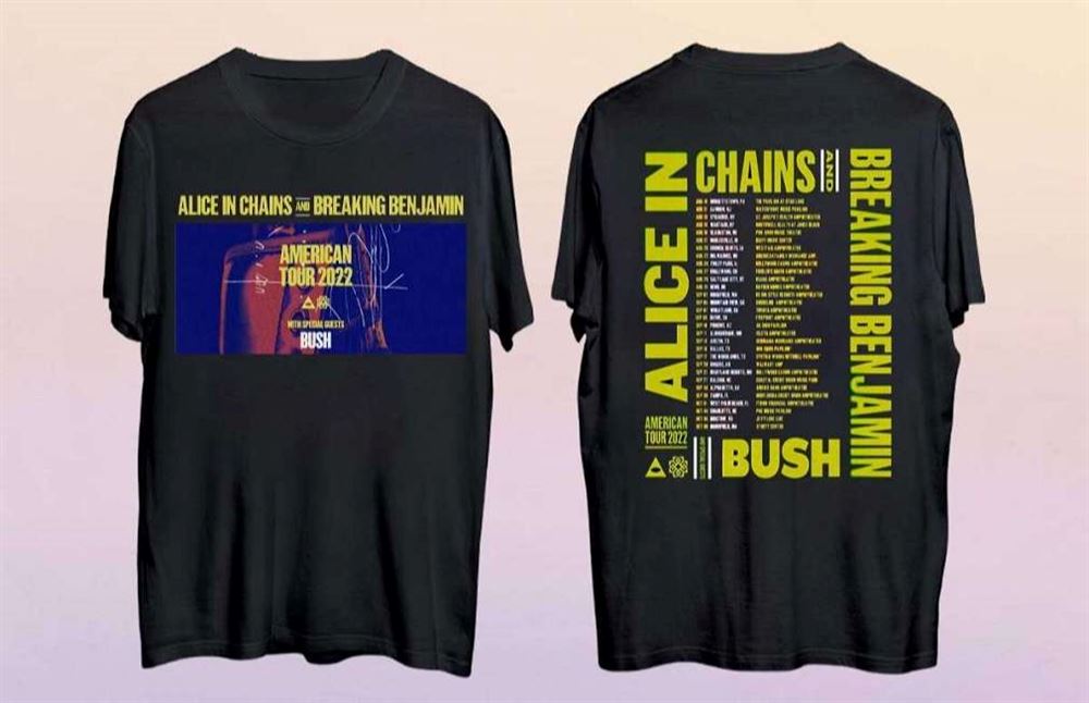 Alice In Chain Breaking Benjamin Tour 2022 Shirt